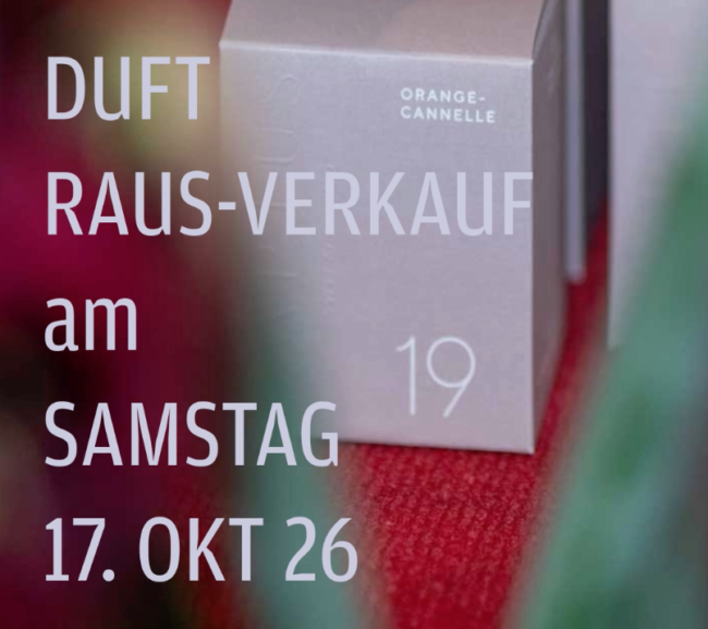 SA 17. Okt. 26 - Rausverkauf - Duftende Lieblingsstücke. Das Bluemehuus öffnet für den Rausverkauf von 11 - 15 Uhr. Nicht verpassen!